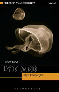 Title: Lyotard and Theology, Author: Lieven Boeve