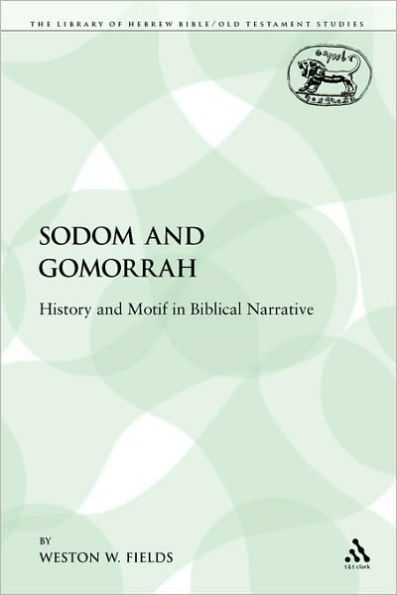 Sodom and Gomorrah: History and Motif in Biblical Narrative