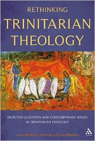 Rethinking Trinitarian Theology: Disputed Questions And Contemporary ...