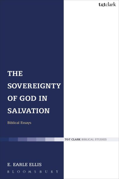 The Sovereignty of God in Salvation: Biblical Essays