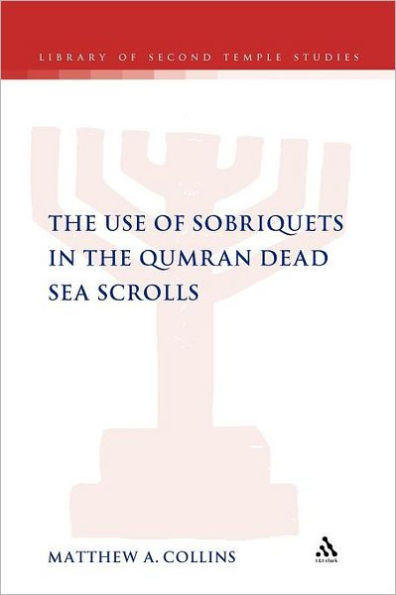 the Use of Sobriquets Qumran Dead Sea Scrolls