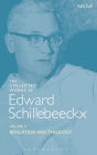 The Collected Works of Edward Schillebeeckx Volume 2: Revelation and Theology