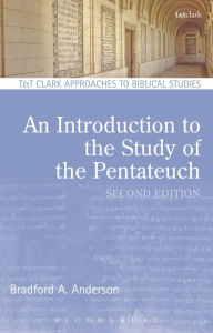 Title: An Introduction to the Study of the Pentateuch, Author: Bradford A. Anderson