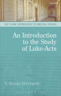 An Introduction to the Study of Luke-Acts / Edition 2