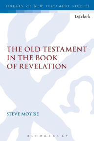 Title: The Old Testament in the Book of Revelation, Author: Steve Moyise