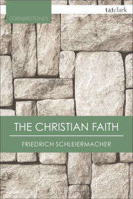 Title: The Christian Faith, Author: Friedrich Schleiermacher