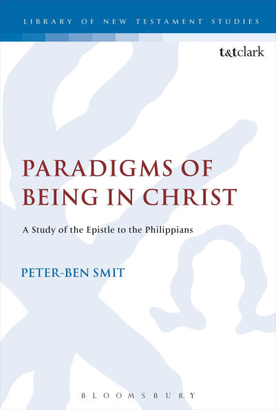 Paradigms of Being Christ: A Study the Epistle to Philippians