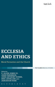 Title: Ecclesia and Ethics: Moral Formation and the Church, Author: Edward Allen Jones III