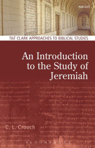 Title: An Introduction to the Study of Jeremiah, Author: C.L. Crouch