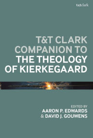 Title: T&T Clark Companion to the Theology of Kierkegaard, Author: Bloomsbury Publishing