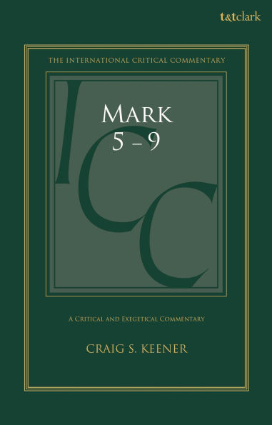 Mark 5-9: A Critical and Exegetical Commentary