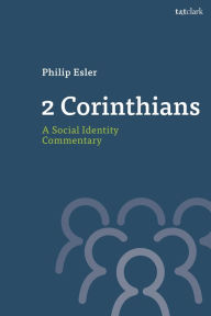 Title: 2 Corinthians: A Social Identity Commentary, Author: Philip Esler