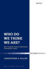 Who Do We Think We Are?: How Catholic Priests Understand Themselves Today