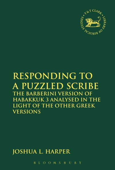 Responding to a Puzzled Scribe: the Barberini Version of Habakkuk 3 Analysed Light Other Greek Versions