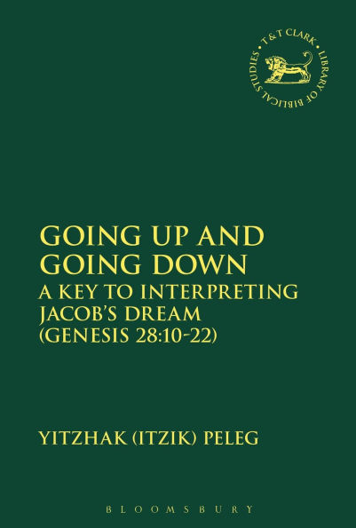Going Up and Down: A Key to Interpreting Jacob's Dream (Gen 28.10-22)