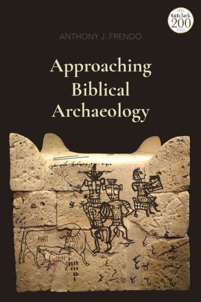 Approaching Biblical Archaeology