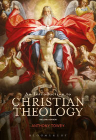Title: An Introduction to Christian Theology, Author: Anthony Towey