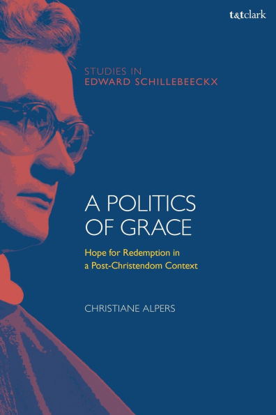 a Politics of Grace: Hope for Redemption Post-Christendom Context