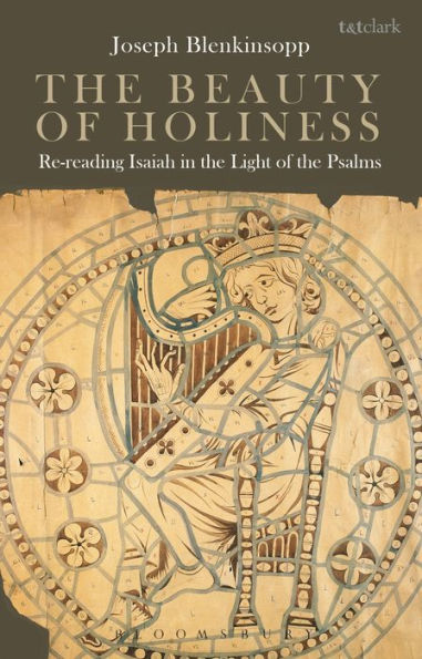 the Beauty of Holiness: Re-Reading Isaiah Light Psalms