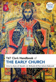 Title: T&T Clark Handbook of the Early Church, Author: Ilaria L.E. Ramelli