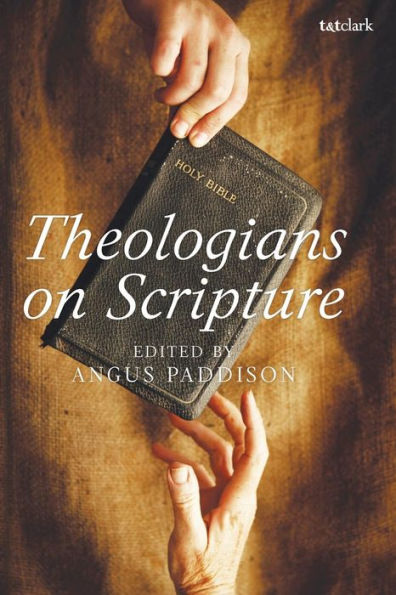 Theologians on Scripture