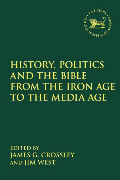 History, Politics and the Bible from Iron Age to Media