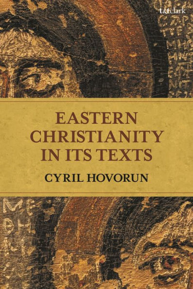 Eastern Christianity in its Texts