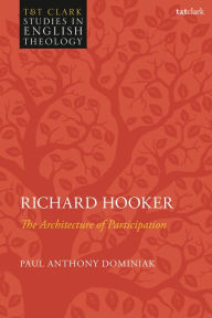 Title: Richard Hooker: The Architecture of Participation, Author: Paul Anthony Dominiak