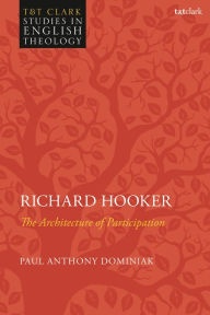 Title: Richard Hooker: The Architecture of Participation, Author: Paul Anthony Dominiak