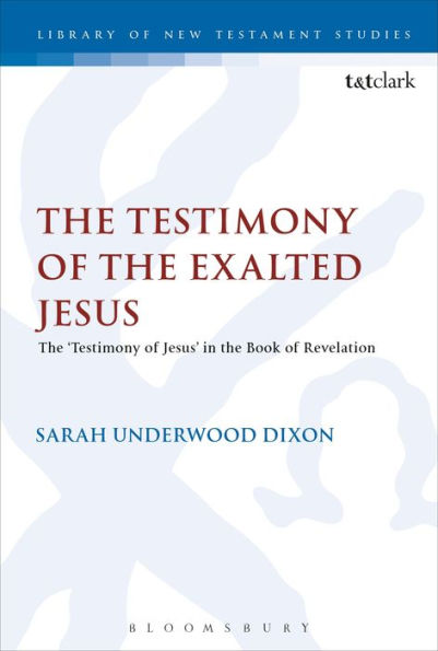 the Testimony of Exalted Jesus: 'Testimony Jesus' Book Revelation