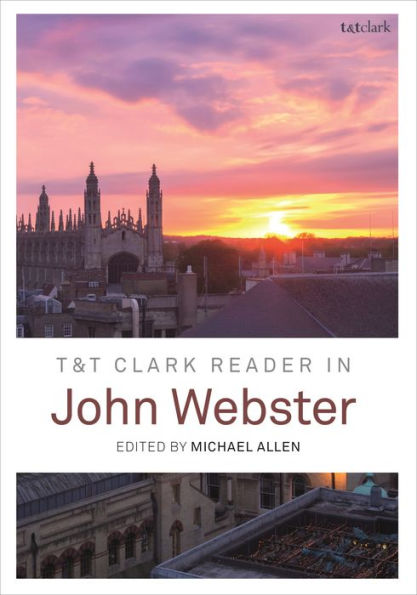 T&T Clark Reader John Webster