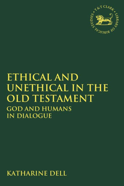 Ethical and Unethical the Old Testament: God Humans Dialogue