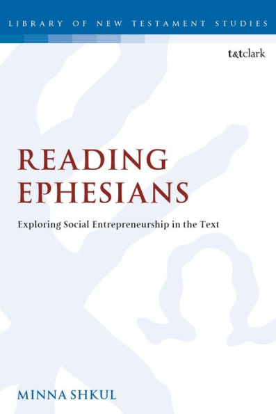 Reading Ephesians: Exploring Social Entrepreneurship the Text