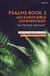 Title: Psalms Book 2: An Earth Bible Commentary: 