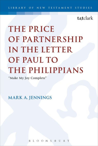 the Price of Partnership Letter Paul to Philippians: "Make My Joy Complete"