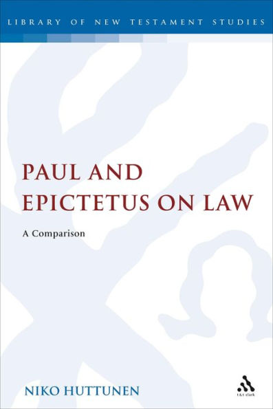 Paul and Epictetus on Law: A Comparison