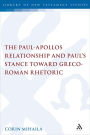 The Paul-Apollos Relationship and Paul's Stance toward Greco-Roman Rhetoric: An Exegetical and Socio-historical Study of 1 Corinthians 1-4