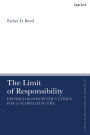 The Limit of Responsibility: Dietrich Bonhoeffer's Ethics for a Globalizing Era