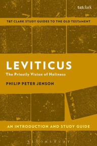 Title: Leviticus: An Introduction and Study Guide: The Priestly Vision of Holiness, Author: Philip Peter Jenson