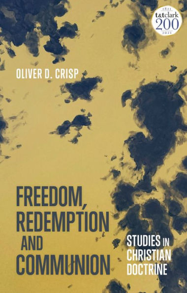 Freedom, Redemption and Communion: Studies Christian Doctrine