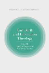 Title: Karl Barth and Liberation Theology, Author: Paul T. Nimmo