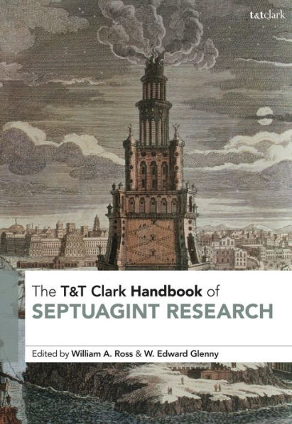 T&T Clark Handbook of Septuagint Research