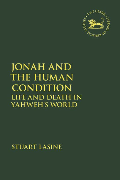 Jonah and the Human Condition: Life Death Yahweh's World