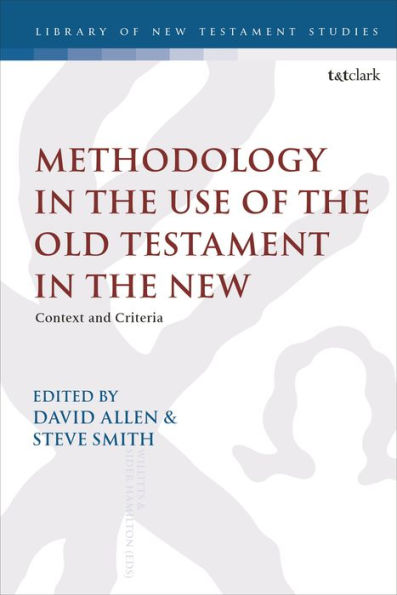 Methodology the Use of Old Testament New: Context and Criteria