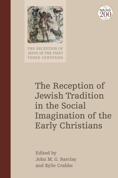 the Reception of Jewish Tradition Social Imagination Early Christians