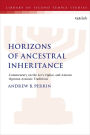 Horizons of Ancestral Inheritance: Commentary on the Levi, Qahat, and Amram Qumran Aramaic Traditions