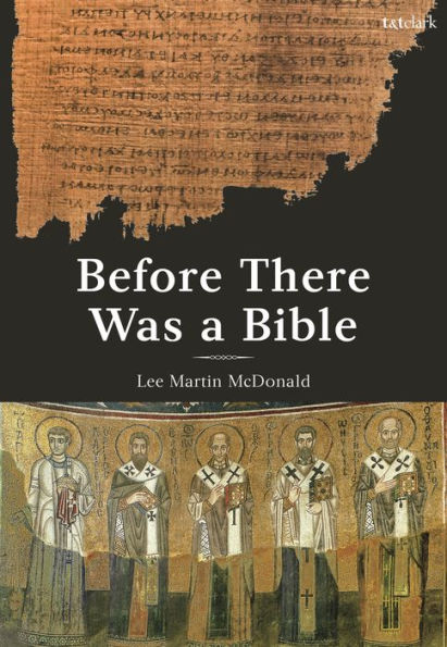 Before There Was a Bible: Authorities Early Christianity