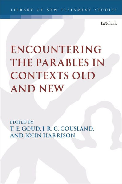 Encountering the Parables Contexts Old and New