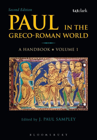 Paul the Greco-Roman World: A Handbook: Volume I