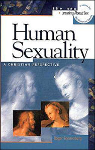 Title: Human Sexuality: A Christian Perspective, Author: Roger Sonnenberg